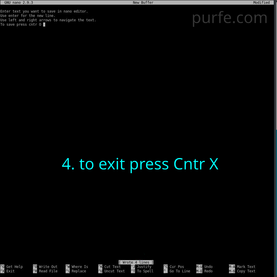 Step 4. Press Cntr X to exit